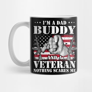 Vintage American Flag I'm A Dad Buddy And A Veteran Nothing Scares Me Happy Fathers Day Veterans Day Mug